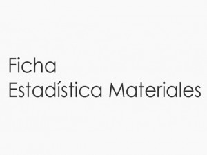 FICHA ESTADÍSTICA MATERIALES